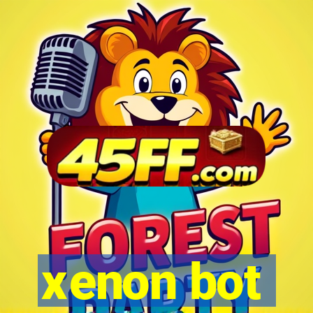 xenon bot